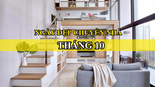 xem-ngay-dep-chuyen-nha-trong-thang-10